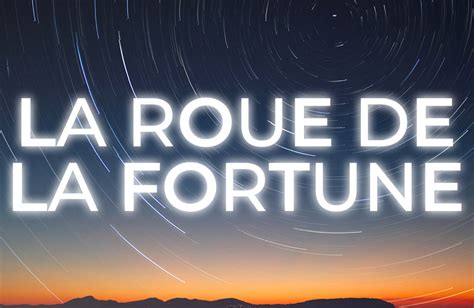 roue de fortune signification.